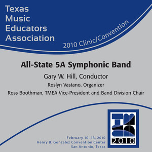 Texas Music Educators Association 2010 Clinic and Convention - All State 5a Symphonic Band