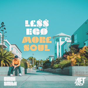 Less Ego More Soul (Explicit)