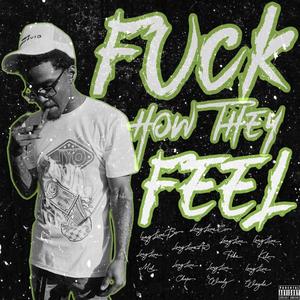 **** How They Feel (Explicit)