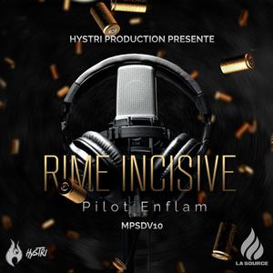 Rime Incisive (feat. Pilot Enflam) (Explicit)