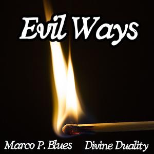 Evil Ways (feat. Divine Duality)