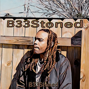 B33stoned (Explicit)