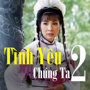 Tình yêu chúng ta 2