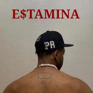 E$tAMINA (feat. RedMedi) (Explicit)