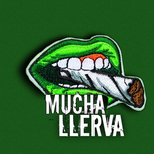 Mucha Llerva (Explicit)