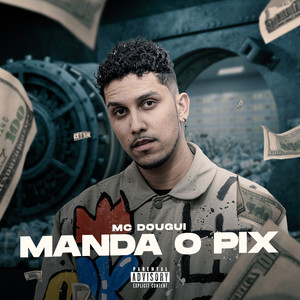 Manda o Pix (Explicit)