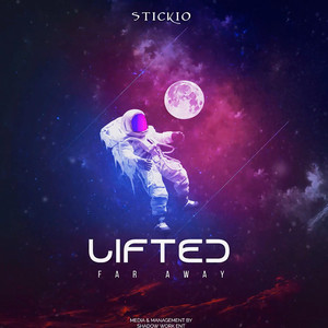 Lifted (Far Away) (Explicit)