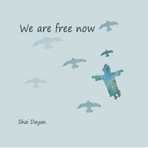 We Are Free Now