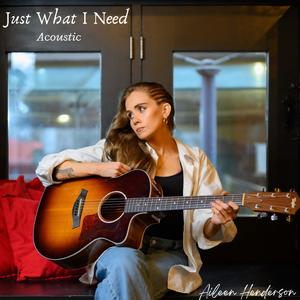 Just What I Need (Acoustic Version)