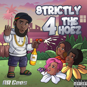 Strictly 4 The Hoez (EP) [Explicit]