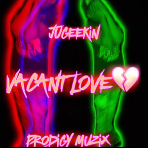 Vacant Love (Explicit)