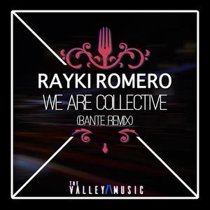 We Are Collective (Bante Remix)