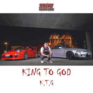 King to God (K.T.G) [Explicit]