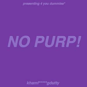 No Purp (Explicit)