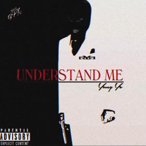 Understand Me (Explicit)