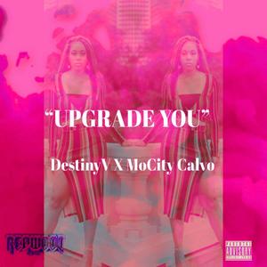 Upgrade You (feat. MoCity Calvo) (Explicit)