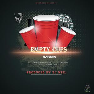 EMPTY CUPS RIDDIM (feat. BUCKAM, RICHBOSS & MACLEBAN357) (Explicit)