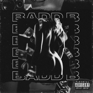 Badd B (Explicit)