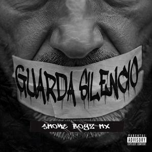 Guarda Silencio (Explicit)