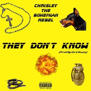 They Don't Know (Explicit)