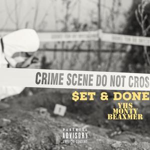 $et & Done (feat. Beaxmer) (Explicit)