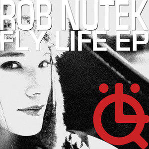 Rob Nutek - The Fly Life