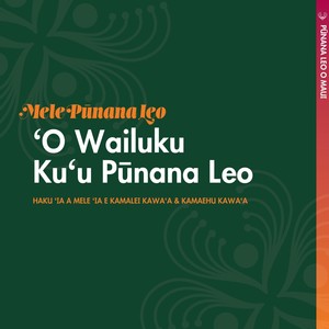 ʻO Wailuku Kuʻu Pūnana Leo