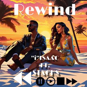 Rewind (feat. $tacks) (Explicit)