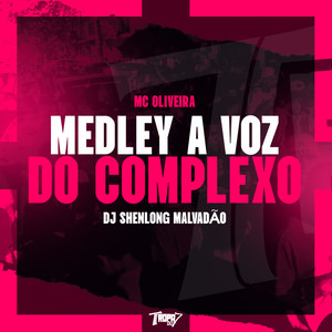 Medley - A voz do complexo (Explicit)