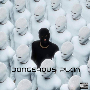 Dangerous Plan (Explicit)