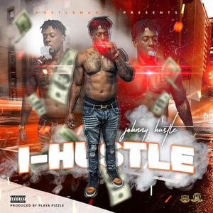 IHu$tle (feat. Playa Pizzle) (Explicit)