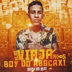 Elas Viaja nos Boy do Abacaxi (Explicit)