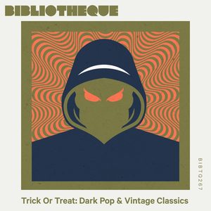 Trick Or Treat: Dark Pop & Vintage Classics