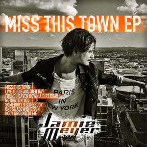 Miss This Town EP