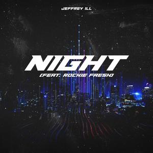 Night (feat. Rockie Fresh) (Explicit)
