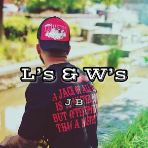 L's & W's (Explicit)