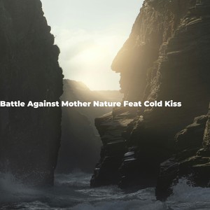 Battle Against Mother Nature