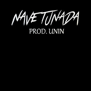 Nave Tunada (Explicit)