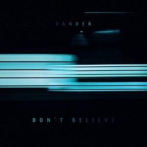 Don't Believe (Explicit)