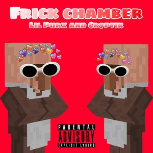 Frick Chamber (Explicit)