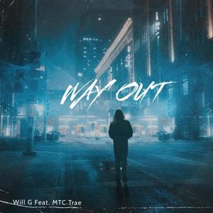 Way Out (feat. MTC Trae) [Explicit]