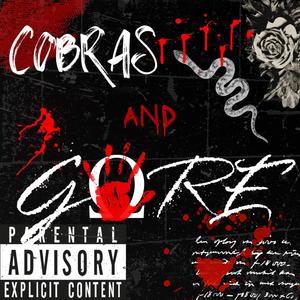 Cobras and Gore (Explicit)