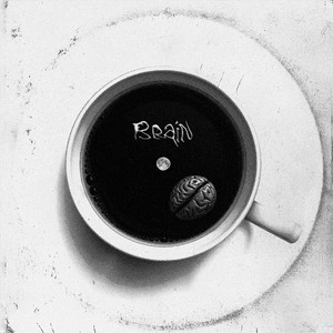 Brain (Freestyle) (Explicit)