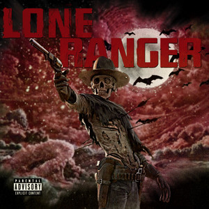 Lone Ranger (Explicit)