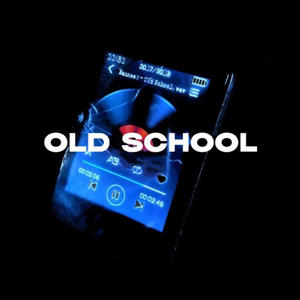 OLD SCHOOL (Explicit)