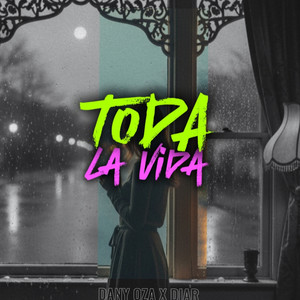 Toda La Vida