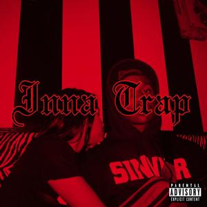 Inna Trap (Explicit)