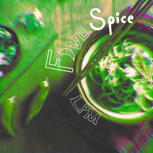 Five Spice (Explicit)