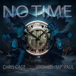 No Time (feat. Chris Cage) [Explicit]