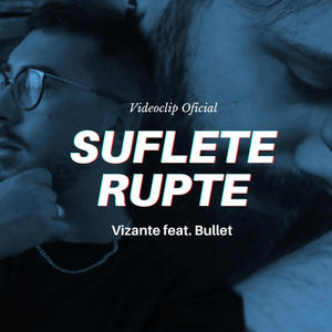 Suflete rupte (feat. Bullet)